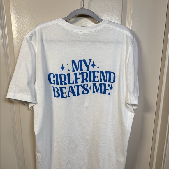 Other - My Girlfriend Beats Me Tee